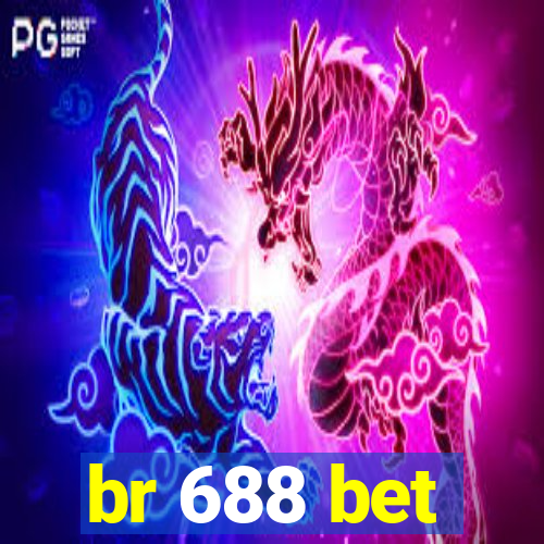 br 688 bet